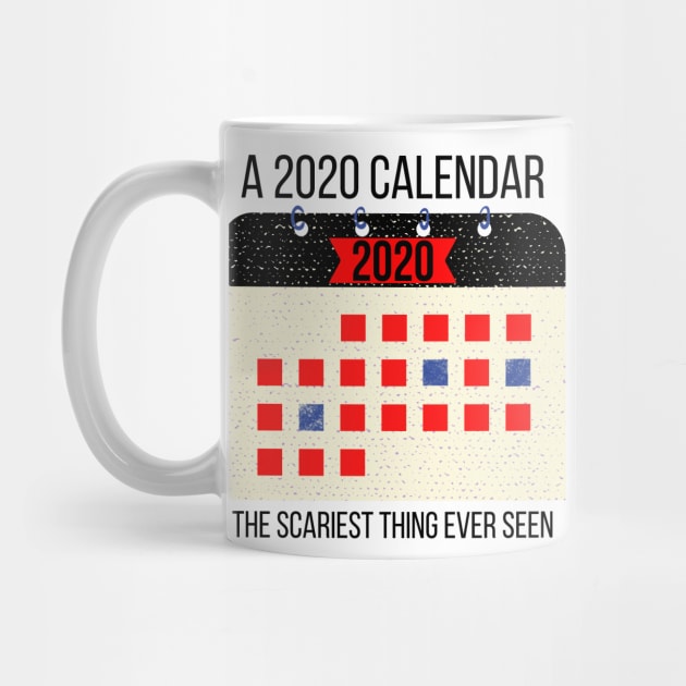 A 2020 Calendar is the Scariest Thing Ever Seen by CorrieMick